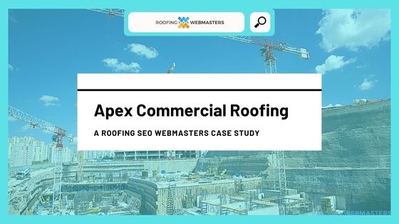 Apex Commercial Roofing (Case Study)