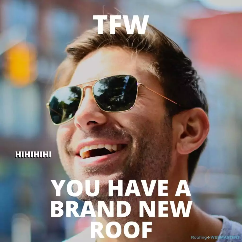 Brand New Roof Meme