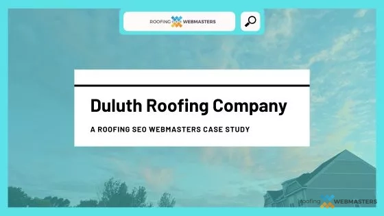 Duluth Roofing Company (Case Study)