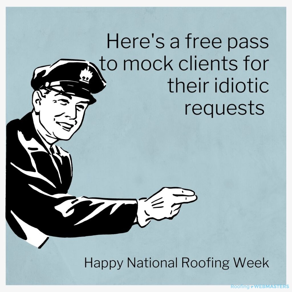 National Roofing Week Meme