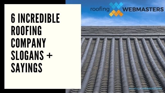 Roofing Company Slogans + Sayings