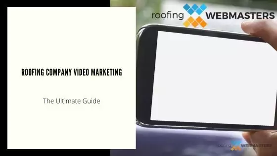 Roofing Company Video Marketing (Blog Cover)