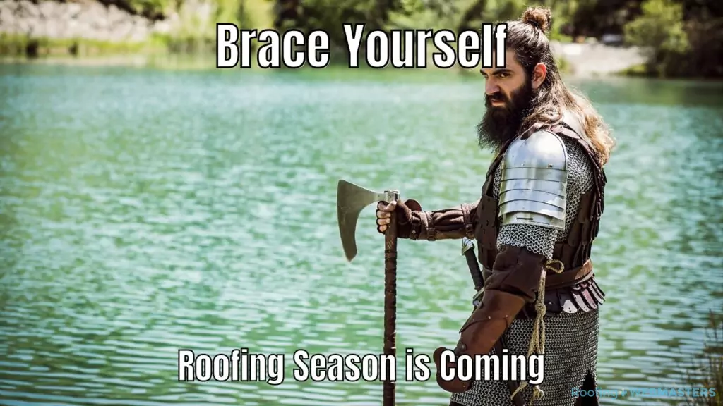 Roofing Season Meme