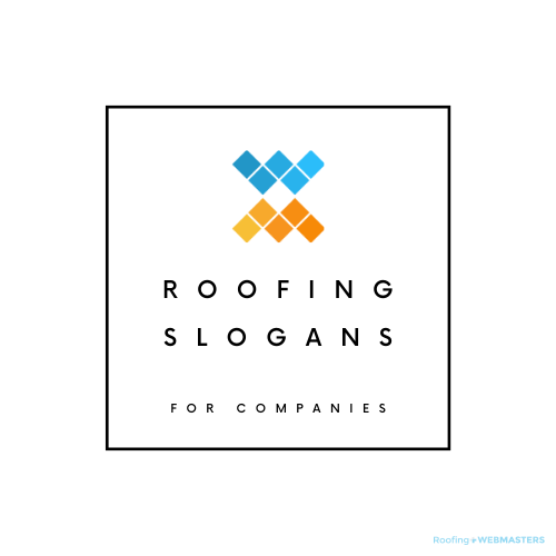 Roofing Slogans Graphic With Text Showing Title