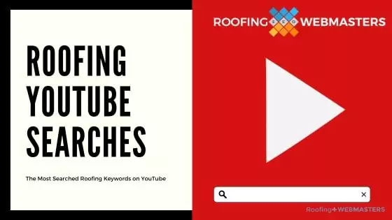Roofing YouTube Searches (Blog Cover)